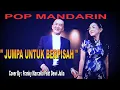 Download Lagu POP MANDARIN - JUMPA UNTUK BERPISAH - COVER BY : FRANKY MARCELLO \u0026 DEWI JULIA