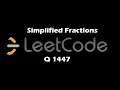 1447 Simplified Fractions Leetcode