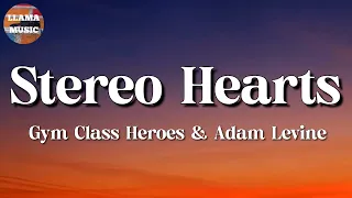 Download 🎵 Gym Class Heroes - Stereo Hearts  Ft. Adam Levine || Miley Cyrus, Aaron Smith, Ruth B (Lyrics) MP3