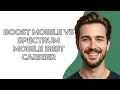 Boost Mobile Vs Spectrum Mobile Best Carrier - UPDATED