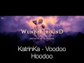 Download Lagu KatrinKa -  Voodoo Hoodoo (Mind Ability Records)