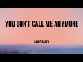 Download Lagu You Don't Call Me Anymore - Sam Fischer (Lyrics Version) ❣