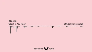 kiesza giant in my heart instrumental lyrics 