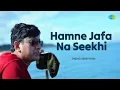 Lagu Hamne Jafa Na Seekhi | Anand Srinivasan | Hindi Cover Song | Saregama Open Stage | Hindi Songs