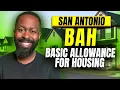 BAH in San Antonio 2025 IS HOMEOWNERSHIP WITHIN REACH
