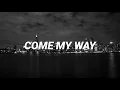 Download Lagu PLVTINAM - Come My Way | Lyrics