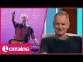 Sting Talks About His New Album \u0026 Why He Has No Plans To Slow Down At The Age Of 70 | Lorraine