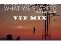 Lagu Don Diablo, Steve Aoki, Lush \u0026 Simon – What We Started (feat. BullySongs) (Vip Mix)