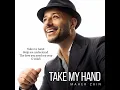 Lagu Take My Hand lyrics | maher zain l