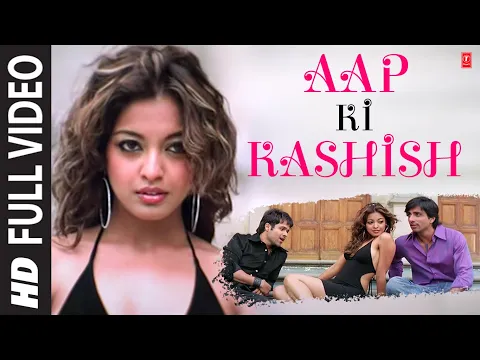 Download MP3 Aap Ki Kashish Full Song with Lyrics | Aashiq Banaya Aapne | Emraan Hashmi, Tanushree Dutta