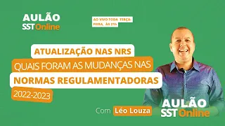 Aulão SST Online #55 - Atualizações nas NRs: Quais foram as Mudanças nas Normas Regulamentadoras