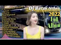 Dj batak terbaru.