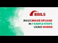 Rails Image Upload in 7 Simple Steps Using