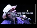 El Fantasma ft Los Dos Carnales - El Fue Arturo Con Letra