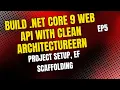 Build NET Core 9 Web API with Clean Architecture Project Setup