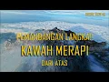 Lagu PEMANDANGAN LANGKA!! KAWAH MERAPI DARI ATAS | DRONE VIEW 4K