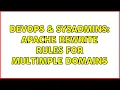 DevOps SysAdmins apache rewrite rules for multimple domains