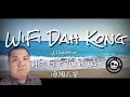 Lagu WiFi Dah Kong?! (Beyond - Hoi Fut Tin Hung 海阔天空 PARODY)