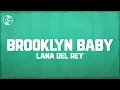 Lana Del Rey - Brooklyn Baby (Lyrics)