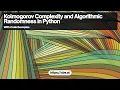 Understanding Kolmogorov Complexity and Algorithmic Randomness in Python