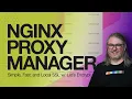 Lagu Zelf-gehoste SSL vereenvoudigd: Nginx Proxy Manager