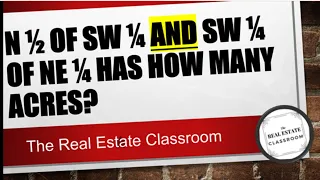 Download N 1/2 of SW 1/4 AND SW 1/4 of NE 1/4 Has How Many Acres | Real Estate Exam Prep MP3