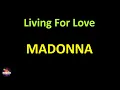 Madonna - Living For Love (Lyrics version)