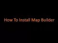 How To Install Map Builder