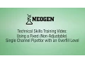 How to pipette using a Single Channel Pipettor with Overfill
