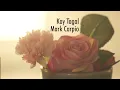 Mark Carpio - Kay Tagal (Lyric Video)