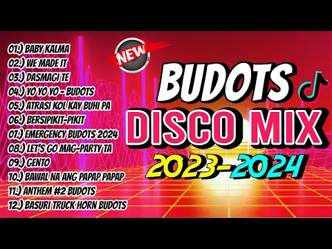 Download MP3 New BUDOTS DISCO MIX NONSTOP 2023-2024 | DJ JOHNREY DISCO REMIX