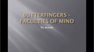 Download Butterfingers   Faculties Of Mind MP3