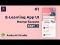 Android UI Design Tutorial E-learning App UI Design Part-1 UiUX Tutorial