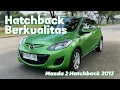Lagu REVIEW \u0026 JUAL MAZDA 2 2012 | Hatchback Berkualitas