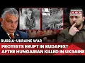 Download Lagu Ukrainian Hungarian Citizen's Death Mourned By Thousands, Massive Protest Erupts In Budapest