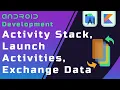 Activity Stack Launch Activities Exchange Data - Beginners Guide to Android App Development
