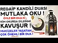 Download Lagu REGAİP KANDİLİ DUASI MUTLAKA OKU! - Kim Bu Duayı Okursa İSTEĞİ GERİ ÇEVRİLMEZ! - ( Biiznillah ) MP3
