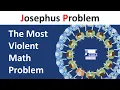 Josephus problem - the most violent math problem 3 different approaches