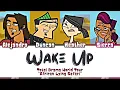 Download Lagu Total Drama World Tour ‘Wake Up’ Lyrics (Color Coded)