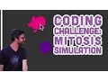 Coding Challenge Mitosis Simulation with p5 js