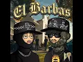 El Barbas - Angel Almaguer & Ganggy