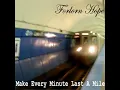 Forlorn Hope - Make Every Minute Last A Mile (2004)
