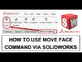 SolidWorks Tutorial How to Use Move Face Command Direct Editing
