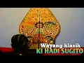 Download Lagu Spesial Wayang Klasik Ki Hadi Sugito#dalangklasik #wayangkulit #kihadisugito 