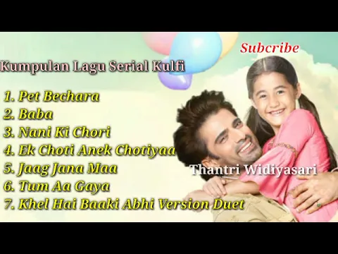 Download MP3 Kumpulan Lagu Serial Kulfi || Serial Terbaru Antv