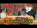 gending jawa lawas,, klasik ki narto sabdo || karawitan condong raos nyampleng..glerrr....