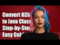 How to Convert Kotlin KClass to Java Class A Step-by-Step Guide