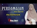 Lagu PERDAMAIAN (Nasida Ria) - Cover Ziey Khowaziyah // Versi Koplo Saronen Madura