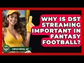 Why Is DST Streaming Important In Fantasy Football - Fantasy Football Lab