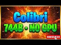 Colibri Running GLM-5 2 744B Locally in RAM With No GPU
